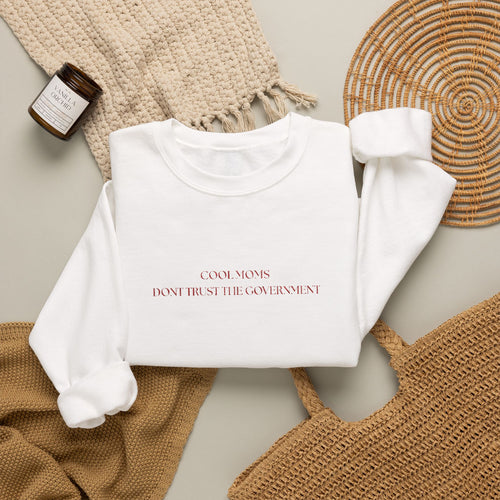 Cool Moms Dont Trust Crewneck (Embroidered)
